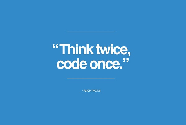 Think Twice Code Once